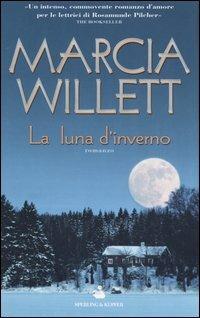 La luna d'inverno - Marcia Willett - Libro - Sperling & Kupfer - Pandora