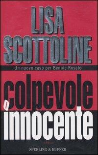 Colpevole o innocente - Lisa Scottoline - copertina