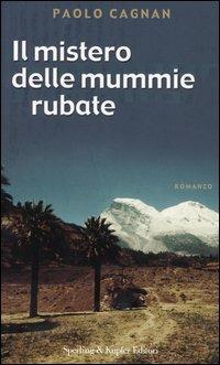 Similaun e Juanita. Il mistero delle mummie rubate - Paolo Cagnan - copertina