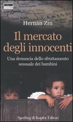 Il mercato degli innocenti. Una denuncia dello sfruttamento sessuale dei bambini