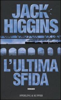L' ultima sfida - Jack Higgins - copertina