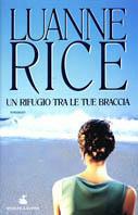 Un rifugio tra le tue braccia - Luanne Rice - copertina