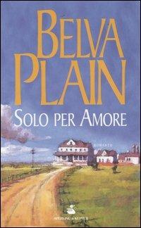 Solo per amore - Belva Plain - copertina