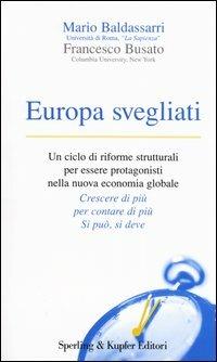 Europa svegliati - Mario Baldassarri,Francesco Busato - copertina