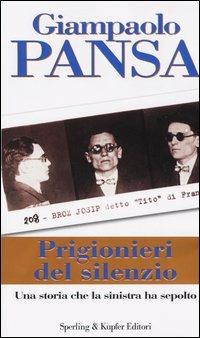 Prigionieri del silenzio - Giampaolo Pansa - 3