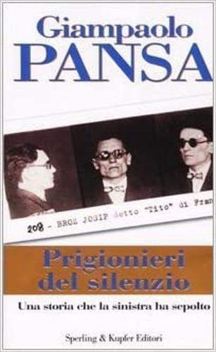 Prigionieri del silenzio - Giampaolo Pansa - 4