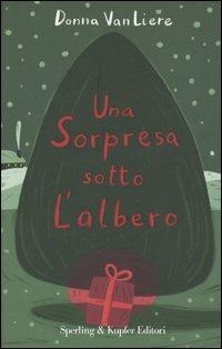 Una sorpresa sotto l'albero - Donna VanLiere - copertina