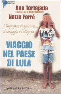 Viaggio nel paese di Lula - Ana Tortajada,Natza Farré - copertina