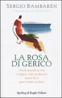 La rosa di Gerico - Sergio Bambarén - copertina