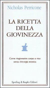 La ricetta della giovinezza - Nicholas Perricone - copertina