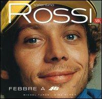Valentino Rossi. Febbre a 46 - Michel Turco,Dino Di Meo - copertina