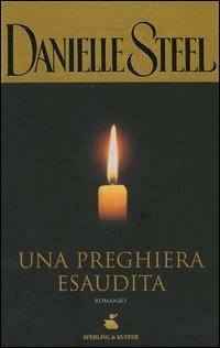 Una preghiera esaudita - Danielle Steel - copertina