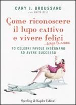 Come riconoscere il lupo cattivo e vivere felici ...senza la nonna