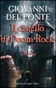 Gli Invisibili e il castello di Doom Rock - Giovanni Del Ponte - copertina
