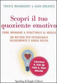 Scopri il tuo quoziente emotivo - Travis Bradberry,Jean Greaves - 4