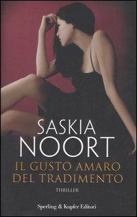 Il gusto amaro del tradimento - Saskia Noort - copertina