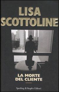 La morte del cliente - Lisa Scottoline - copertina