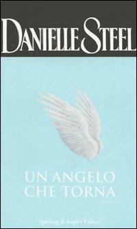 Un angelo che torna - Danielle Steel - 2