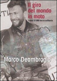 Il giro del mondo in moto - Marco Deambrogio - copertina