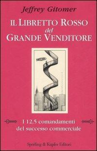 Il libretto rosso del grande venditore - Jeffrey Gitomer - copertina