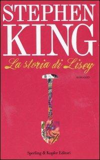La storia di Lisey - Stephen King - copertina