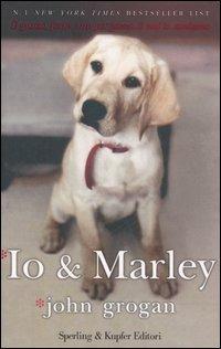 Io & Marley - John Grogan - copertina