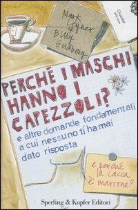 Perché i maschi hanno i capezzoli? - Mark Leyner,Billy Goldberg - copertina