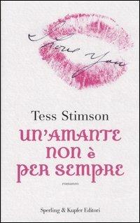 Un' amante non è per sempre - Tess Stimson - 3