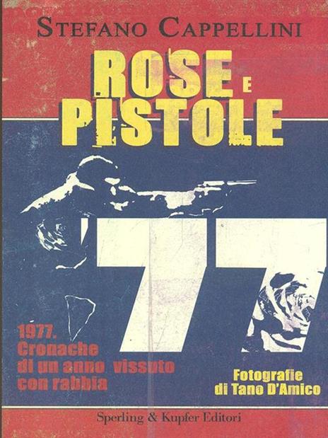Rose e pistole - Stefano Cappellini - 2