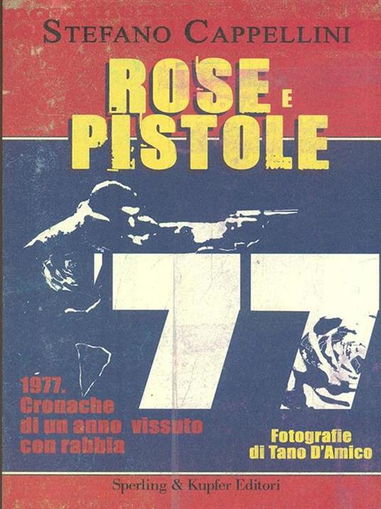 Rose e pistole - Stefano Cappellini - 5