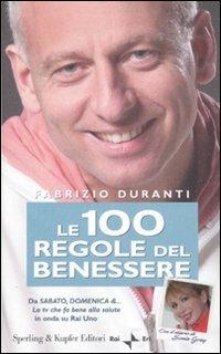 Le 100 regole del benessere - Fabrizio Duranti - copertina