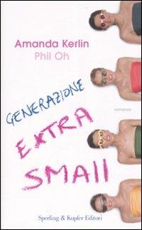 Generazione extra small - Amanda Kerlin,Phil Oh - copertina