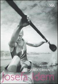 Controcorrente - Josefa Idem - copertina