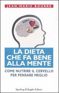 La dieta che fa bene alla mente - Bourre Jean Marie - copertina