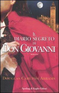 Il diario segreto di Don Giovanni - Douglas Carlton Abrams - 3