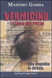 Vermicino. L'Italia nel pozzo - Massimo Gamba - copertina