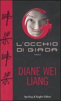 L' occhio di Giada - Diane Wei Liang - copertina