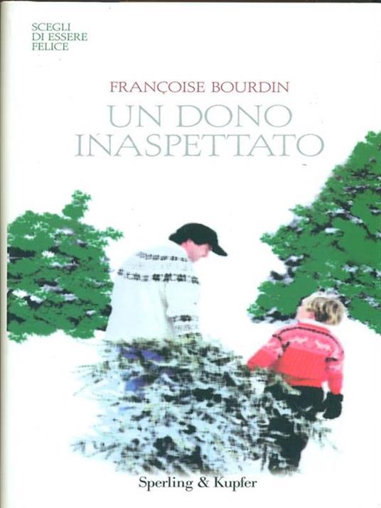 Un dono inaspettato - Françoise Bourdin - 2