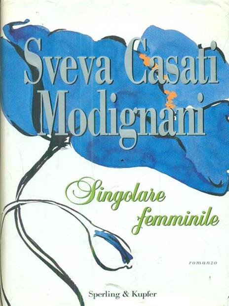 Singolare femminile - Sveva Casati Modignani - 3