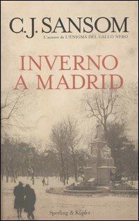 Inverno a Madrid - C. J. Sansom - copertina