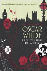Oscar Wilde e i delitti a lume di candela - Gyles Brandreth - copertina