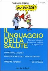 Il linguaggio della salute. Come migliorare la comunicazione tra medico e paziente - copertina