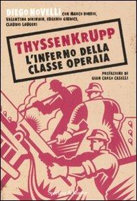 ThyssenKrupp. L'inferno della classe operaia - Diego Novelli - copertina
