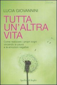 Tutta un'altra vita - Lucia Giovannini - copertina