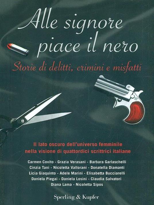 Alle signore piace il nero. Storie di delitti, crimini e misfatti - copertina