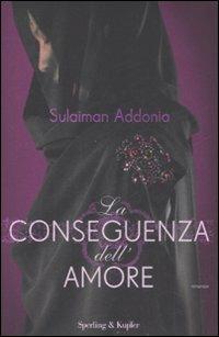 La conseguenza dell'amore - Sulaiman Addonia - copertina