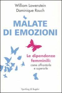 Malate di emozioni - William Lowenstein,Dominique Rouch - copertina