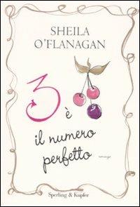 Tre è il numero perfetto - Sheila O'Flanagan - copertina