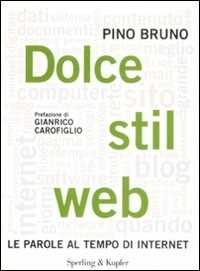 Dolce stil web. Le parole al tempo di internet
