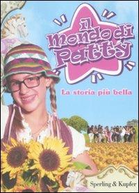 La storia più bella. Il mondo di Patty - copertina